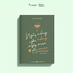 Sách Ngày Nắng Yêu Nắng, Ngày Mưa Yêu Mưa