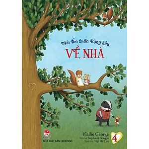 Sách Mái Ấm Chốn Rừng Sâu: Tập 4_Về Nhà
