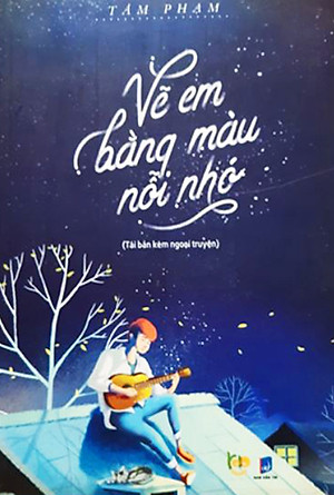 Vẽ Em Bằng Màu Nỗi Nhớ
