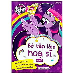 My Little Pony - Bé Tập Làm Họa Sĩ (Quyển 2)