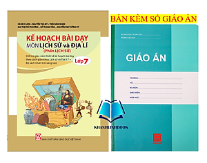 Sách - Kế hoạch bài dạy môn Lịch sử và Địa lí lớp 7 - Phần Lịch sử (bộ Chân trời sáng tạo)