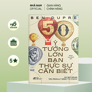 Sách - 50 ý tưởng lớn bạn thực sự cần biết (Ben Dupré) (Nhã Nam Official)