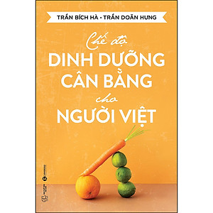 Sách Chế Độ Dinh Dưỡng Cân Bằng Cho Người Việt