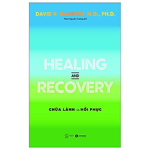 Healing And Recovery - Chữa Lành Và Phục Hồi