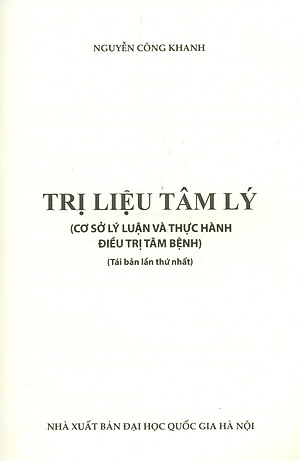 Trị Liệu Tâm Lý - Cơ Sở Lý Luận Và Thực Hành Điêu Trị Tâm Bệnh (Tái bản lần thứ nhất) - Bản in năm 2023