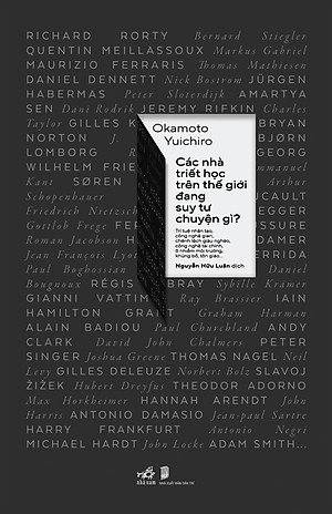 Sách - Các nhà triết học trên thế giới đang suy tư chuyện gì? (Okamoto Yuichiro) - Nhã Nam