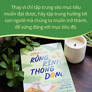 Sách - Sống Đời Rủng Rỉnh Thong Dong - Quán Xuyến Chuyện Tiền Nong, Hướng Về An Tâm Tài Chính