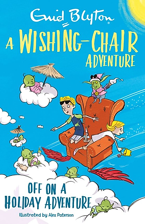 A Wishing-Chair Adventure: Off On A Holiday Adventure: Colour Short Stories