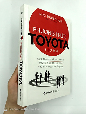 Sách Phương Thức Toyota : Câu Chuyện Về Đội Nhóm Tuyệt Mật Đã Làm Nên Thành Công Của Toyota