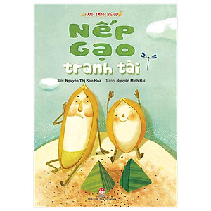 Hành Trình Biến Đổi: Nếp Gạo Tranh Tài (Tái Bản 2022)
