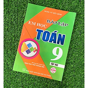 Combo Bài Tập Em Học Toán 9 - Tập 1+ 2 (Biên Soạn Theo Chương Trình Mới) (HA-MK)