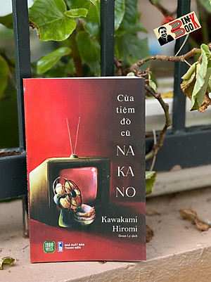 CỬA TIỆM ĐỒ CŨ NANAKO - Kawakami Hiromi - Đoàn Ly dịch - 1980 Books - NXB Thanh niên