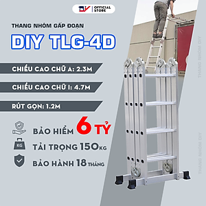 Thang nhôm gấp đoạn DIY TLG-4D chiều cao sử dụng tối đa chữ A 2.3m chữ I 4.7m - Tiêu chuẩn chất lượng an toàn Châu Âu
