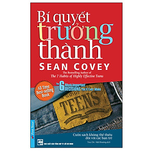 Sách Sean Covey - Bí Quyết Trưởng Thành (Tái Bản 2018)