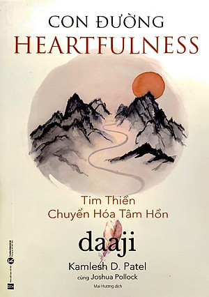 Sách Con Đường Heartfulness - Tim Thiền - Chuyển Hóa Tâm Hồn