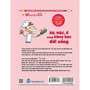 Sách W Series 03: Ăn, Mặc, Ở Cùng Khoa Học Đời Sống
