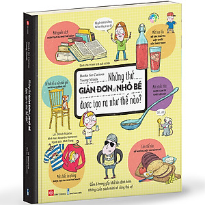 Sách Books For Curious Young Minds - Những Thứ Giản Đơn Và Nhỏ Bé Được Tạo Ra Như Thế Nào?
