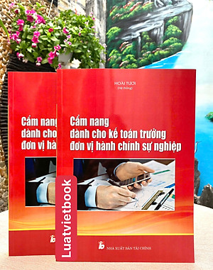 Cẩm Nang Dành Cho Kế Toán Trưởng Đơn Vị Hành Chính Sự Nghiệp