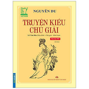 Truyện Kiều Chú Giải (Bìa Mềm) (Tái Bản)