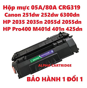 Hộp Mực 80A cho HP P2035 2035N 2055D 2055DN HP Pro 400 M401d M401n M401dn M401dw M425dn và Canon LBP 251DW 252DW 6300dn 6650DN 6670DN 6680X -  05A CRG 319 CE505A/CF280A Hàng chính hãng Alpha Cartridge