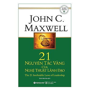 Combo Sách Quản Trị Hay : Tạm Biệt Cà Rốt Và Cây Gậy + 21 Nguyên Tắc Vàng Của Nghệ Thuật Lãnh Đạo