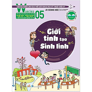 Sách W Series 05: Giới Tính Tạo Sinh Linh