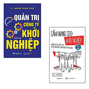 Bộ 2 cuốn: Quản Trị Công Ty Khởi Nghiệp - Cẩm Nang CEO Khởi Nghiệp | Những Bài Học Thiết Thực Để Gây Dựng Một Doanh Nghiệp Thành Công