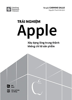 Sách Trải Nghiệm Apple - Xây Dựng Lòng Trung Thành Không Chỉ Từ Sản Phẩm