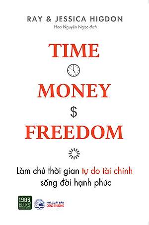 Làm Chủ Thời Gian, Tự Do Tài Chính, Sống Đời Hạnh Phúc