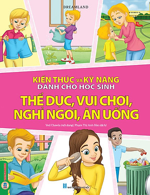 Combo 6 Quyển Kiến Thức Và Kỹ Năng Dành Cho Học Sinh: Chăm Sóc Sức Khoẻ + Thể Dục, Vui Chơi, Nghỉ Ngơi, Ăn Uống + Giữ Gìn Vệ Sinh + Những Việc Cần Làm + Sức Khoẻ Và Bệnh Thường Gặp + An Toàn Ở Nhà, Ra Đường, Trong Trường