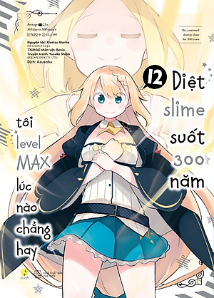[Manga] Diệt Slime Suốt 300 Năm, Tôi Levelmax Lúc Nào Chẳng Hay - Tập 12