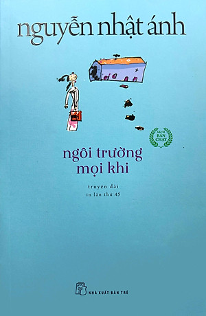 Ngôi Trường Mọi Khi (Tái Bản 2022)