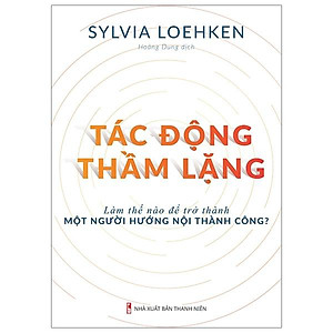 Tác Động Thầm Lặng
