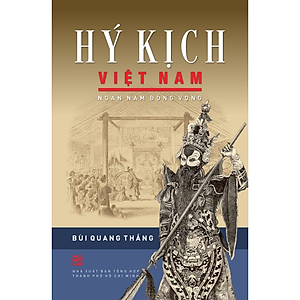 Hý kịch Việt Nam - Ngàn năm đồng vọng