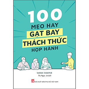 Sách 100 Mẹo Hay Gạt Bay Thách Thức Họp Hành