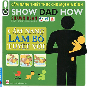 Sách Cẩm Nang Làm Bố Tuyệt Vời
