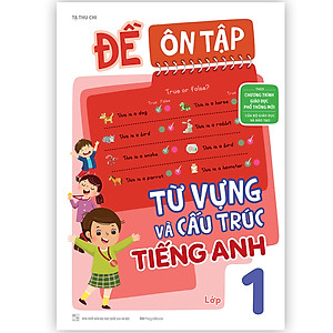 Sách Đề ôn tập từ vựng và cấu trúc tiếng Anh lớp 1