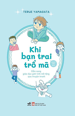 KHI BẠN TRAI TRỔ MÃ - Terue Yamagata (bìa mềm)
