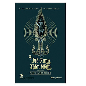 Sách Mê Cung Thần Nông - Pan'S Labyrinth – Bìa Mềm [Tặng Kèm Bookmark]