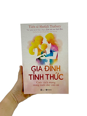 Gia Đình Tỉnh Thức - Cuộc Cách Mạng Trong Nuôi Dạu Con Cái