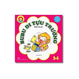 Sách Bé Học Lễ Giáo - Bubu Tập 34: Bubu Đi Tựu Trường (Tái Bản)