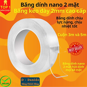 Băng dính nano 2 mặt trong suốt siêu dính, Băng dính hai mặt đa năng siêu dày 2mm loại dài 3m và 5m - Hàng cao cấp chính hãng D Danido