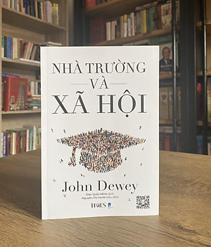 Nhà trường và Xã hội (John Dewey)