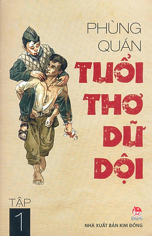 Sách Tuổi Thơ Dữ Dội - Tập 1 (Tái Bản)