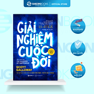 Giải nghiệm cuộc đời - Tác giả Scott Galloway