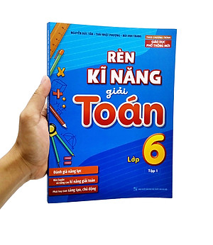Rèn Kĩ Năng Giải Toán Lớp 6 - Tập 1