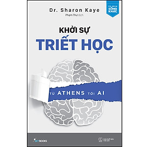 Sách Khởi Sự Triết Học Từ Athens Tới AI