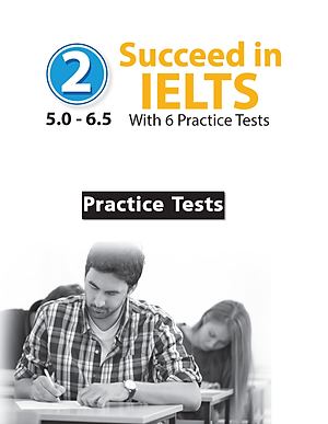 Succeed in IELTS 2 (5.0-6.5) with 6 Practice Tests (New)