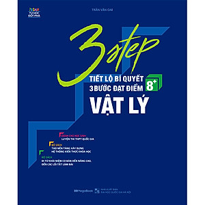 Sách 3 STEP - Tiết Lộ Bí Quyết 3 Bước Đạt Điểm 8+ Vật Lý