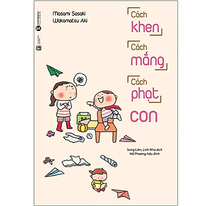 Combo Sách Cách Khen, Cách Mắng, Cách Phạt Con và Dạy Con Theo Cá Tính Của Con